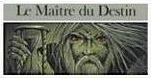 Le Maître du Destin