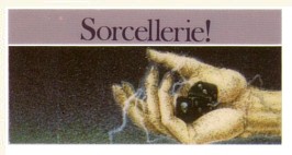 Sorcellerie!