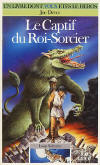 Le Captif du Roi-Sorcier